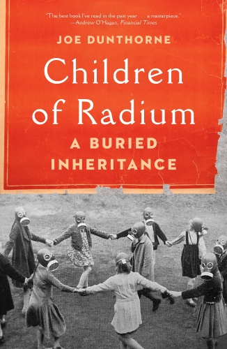 Children of Radium : A Buried Inheritance
