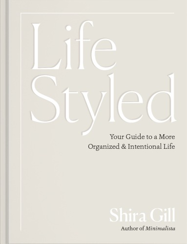 LifeStyled : Your Guide to a More Organized & Intentional Life