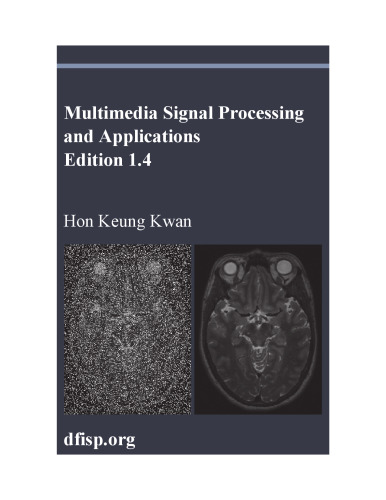 Multimedia Signal Processing and Applications, Edition 1.4