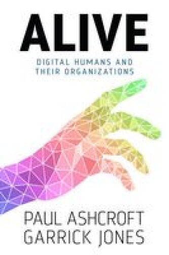 Alive: Digital Humans and their Organizations