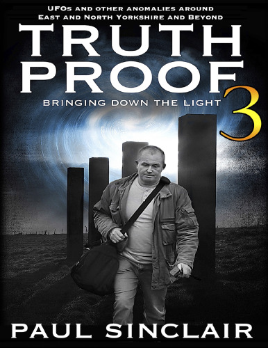 Truth Proof 3: Bringing Down The Light