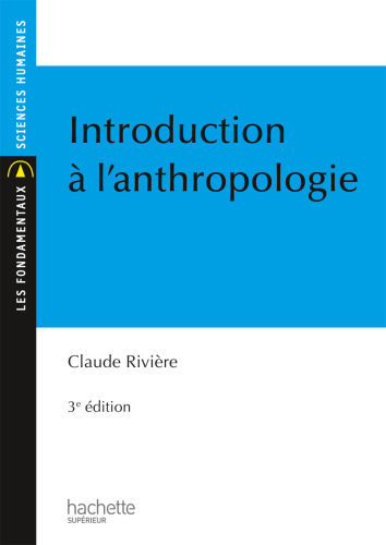 Introduction à l'anthropologie (Les Fondamentaux)