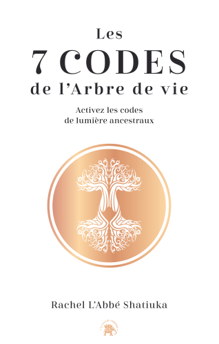 Les 7 codes de l’arbre de vie