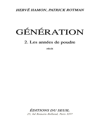 Génération. 2. Les années de poudre