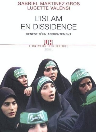 L'Islam en dissidence : genèse d'un affrontement
