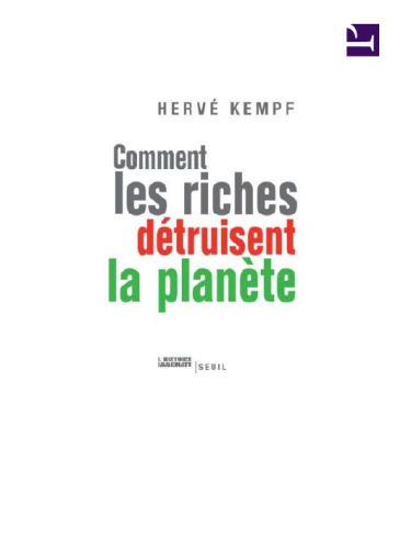Comment les riches détruisent la planète