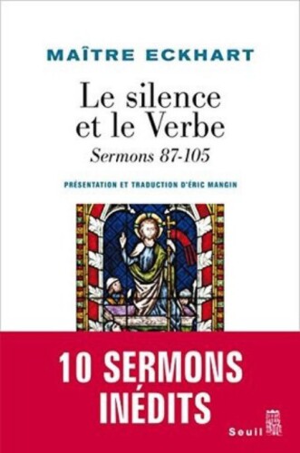 Le Silence et le Verbe : Sermons 87-105