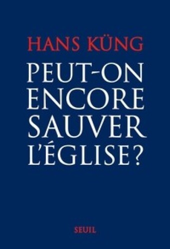Peut-on encore sauver l'église?
