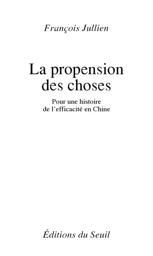 La Propension des choses