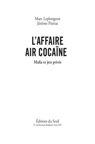 L'Affaire Air Cocaïne : Mafia et jets privés