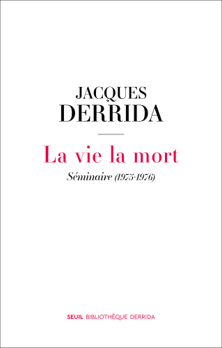 La vie la mort – Séminaire (1975-1976)