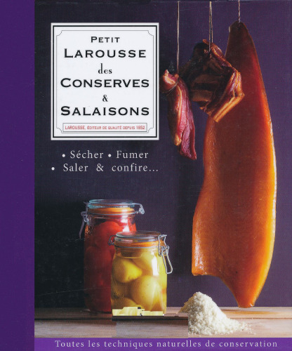 Petit Larousse des conserves & salaisons