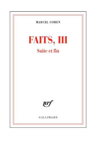 Faits, III Suite et fin