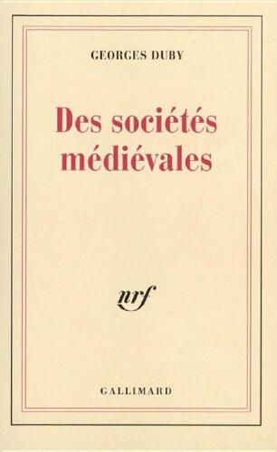 Des sociétés médiévales : Leçon inaugurale au collège de France