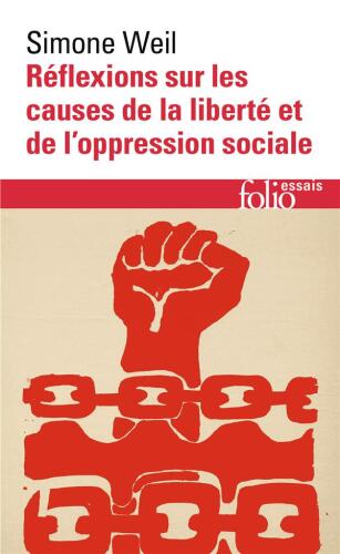 Réflexions sur les Causes de la Liberté et de l’Oppression Sociale