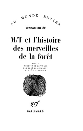 M/T et l’histoire des merveilles de la forêt