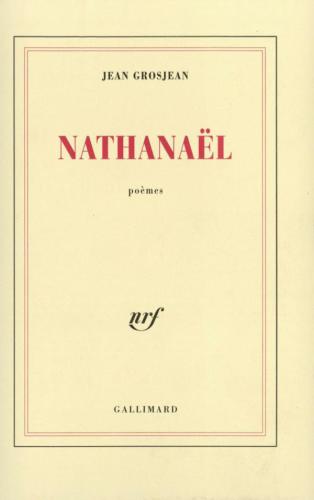 Nathanaël: poèmes