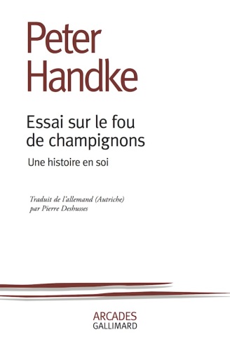 Essai sur le fou de champignons. Une histoire en soi