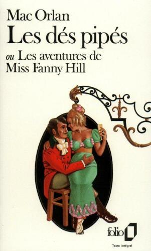 Les Dés Pipés Ou Les Aventures De Miss Fanny Hill