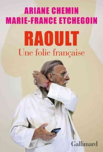 Raoult, Une folie française