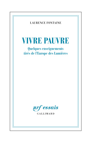 Vivre pauvre. Quelques enseignements tirés de l'Europe des Lumières