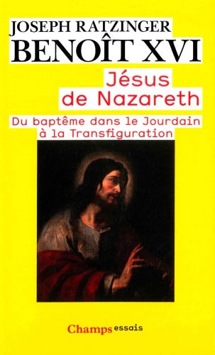 Jésus de Nazareth, tome 1: Du baptême dans le Jourdain à la Transfiguration
