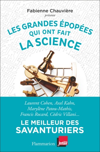 Les grandes épopées qui ont fait la science