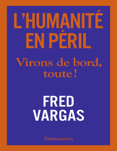 L'Humanité en péril. Virons de bord, toute !