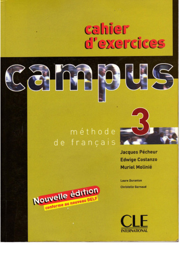 Campus. 3 : cahier d'exercices ; méthode de français