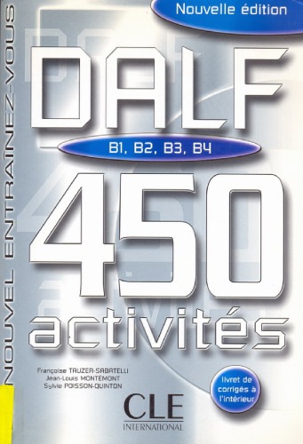 Dalf 450 Activities (Le Nouvel Entraenez-vous) (Le nouvel entraînez-vous)
