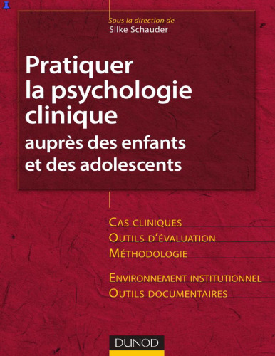 Pratiquer la psychologie clinique auprès des enfants et des adolescents