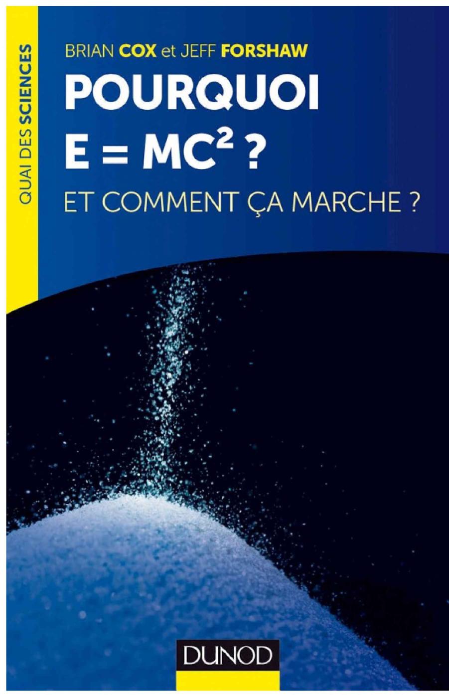 Pourquoi E=mc2 ?- et comment ça marche?