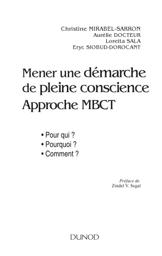 Mener une démarche de pleine conscience - Approche MBCT: Pour qui ? Pourquoi ? Comment ?