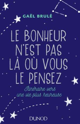 Le bonheur n'est pas là où vous le pensez