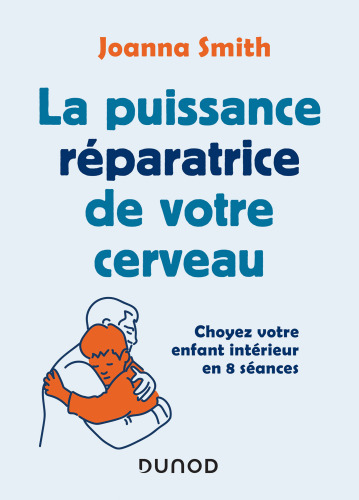 La puissance réparatrice de votre cerveau