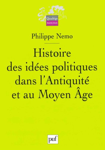 Histoire des idées politiques dans l’Antiquité et au Moyen Age