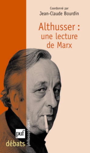 Althusser. Une lecture de Marx