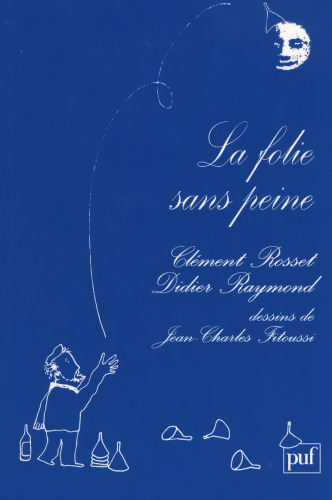 La folie sans peine