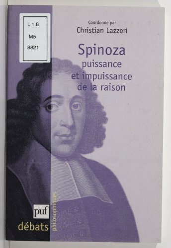Spinoza : puissance et impuissance de la raison