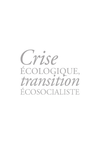 Crise écologique, transition écosocialiste