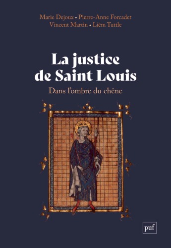 La justice de saint Louis : dans l'ombre du chêne