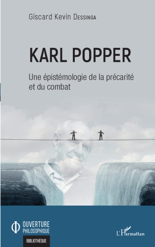 Karl Popper: Une épistémologie de la précarité et du combat