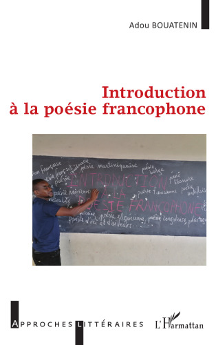 Introduction à la poésie francophone (Approches Littéraires)