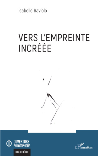 Vers l'empreinte incréée