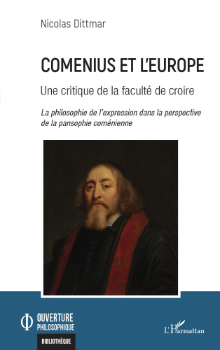 Comenius et l'Europe: Une critique de la faculté de croire