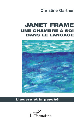 Janet Frame: Une chambre à soi dans le langage