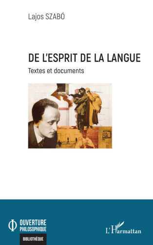 De l'esprit de la langue: Textes et documents