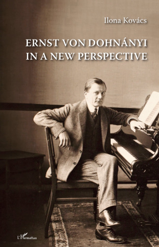 Ernst Von Dohnányi: In a New Perspective