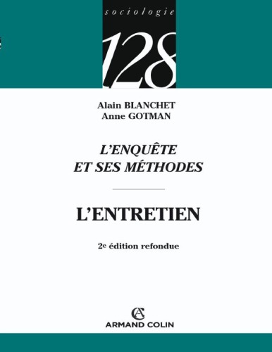 L'enquête et ses méthodes : l'entretien