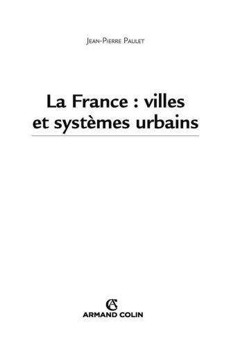 La France: Villes et systèmes urbains
